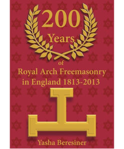 200 Years of Royal Arch Freemasonry in England