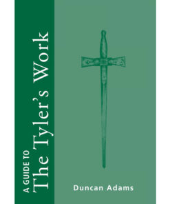 A Guide to the Tyler's Work