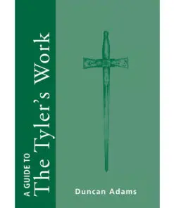 A Guide to the Tyler's Work