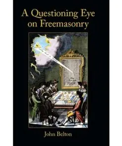 A Questioning Eye on Freemasonry