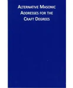 Alternative Masonic Addresses for the Craft Degrees
