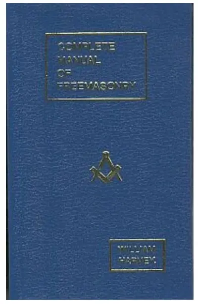 Complete Manual Of Freemasonry (W Harvey Ritual) Pbk