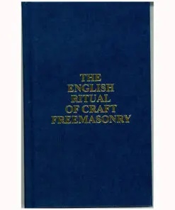 The English Ritual of Craft Freemasonry