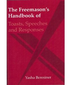 The Freemason's Handbook of Toasts, Speeches and Responses