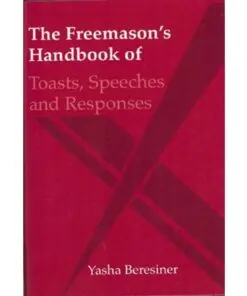 The Freemason's Handbook of Toasts, Speeches and Responses