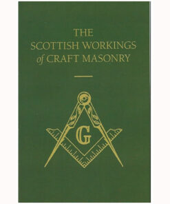 The Scottish Workings of Craft Freemasonry