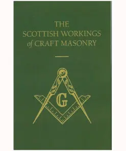 The Scottish Workings of Craft Freemasonry